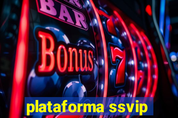 plataforma ssvip